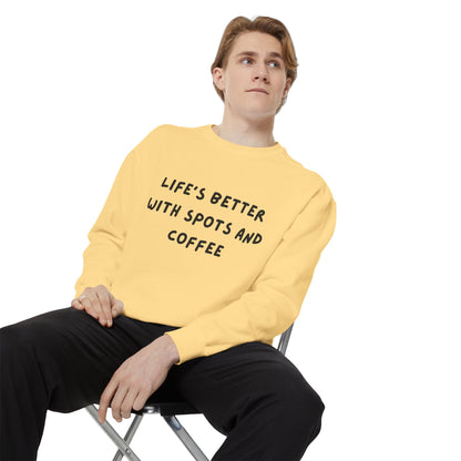 Life's Better Sweatshirt