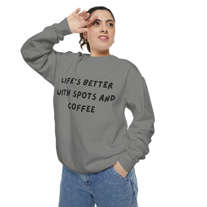 Life's Better Sweatshirt